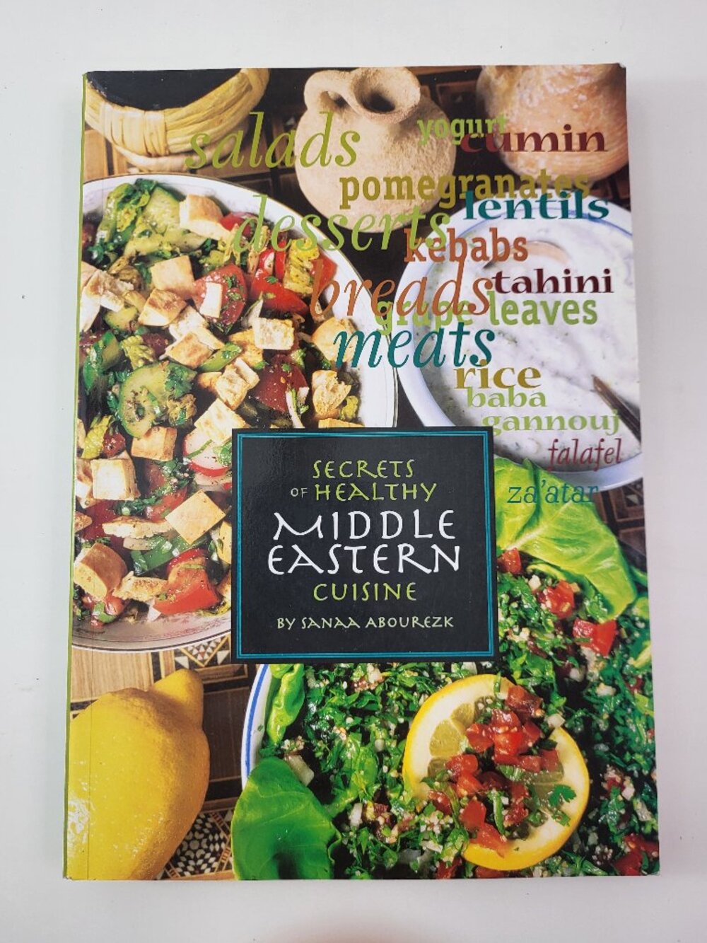Secrets of Healthy Middle Eastern Cuisine Sanaa Abourezk Cookbook Hardcover